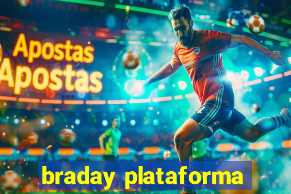 braday plataforma